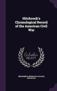 Front cover_Hitchcock's Chronological Record of the American Civil War