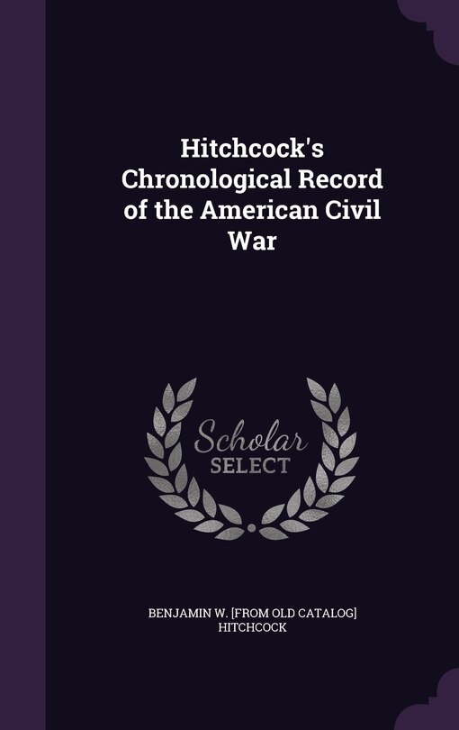 Front cover_Hitchcock's Chronological Record of the American Civil War