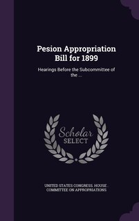 Front cover_Pesion Appropriation Bill for 1899
