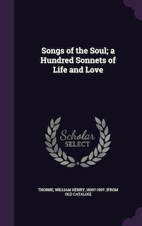 Front cover_Songs of the Soul; a Hundred Sonnets of Life and Love