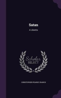 Satan: A Libretto