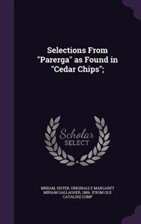 Front cover_Selections From Parerga as Found in Cedar Chips;