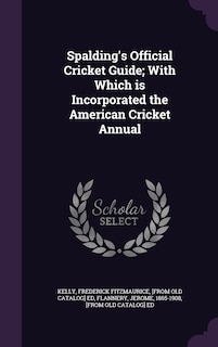 Front cover_Spalding's Official Cricket Guide; With Which is Incorporated the American Cricket Annual