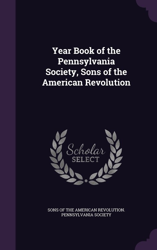 Couverture_Year Book of the Pennsylvania Society, Sons of the American Revolution