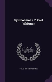 Couverture_Symbolisms / T. Carl Whitmer