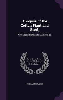 Front cover_Analysis of the Cotton Plant and Seed,