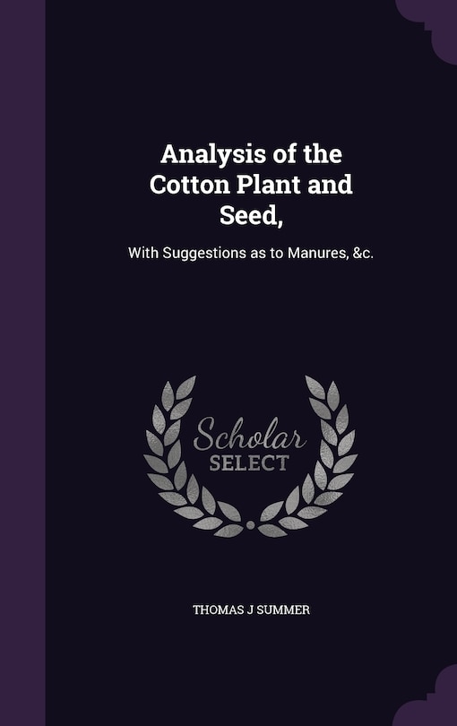 Front cover_Analysis of the Cotton Plant and Seed,
