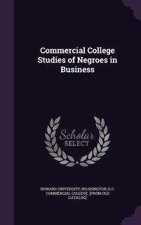 Couverture_Commercial College Studies of Negroes in Business