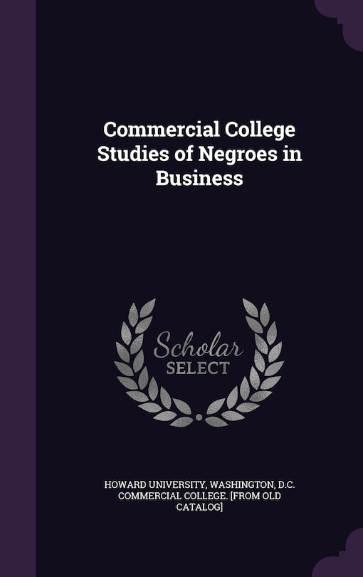 Couverture_Commercial College Studies of Negroes in Business