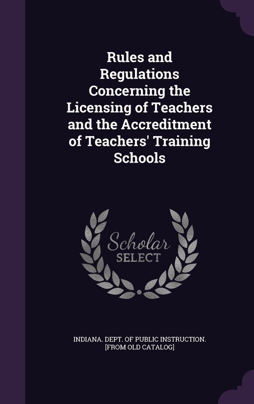 Front cover_Rules and Regulations Concerning the Licensing of Teachers and the Accreditment of Teachers' Training Schools