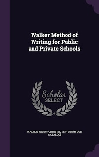 Couverture_Walker Method of Writing for Public and Private Schools