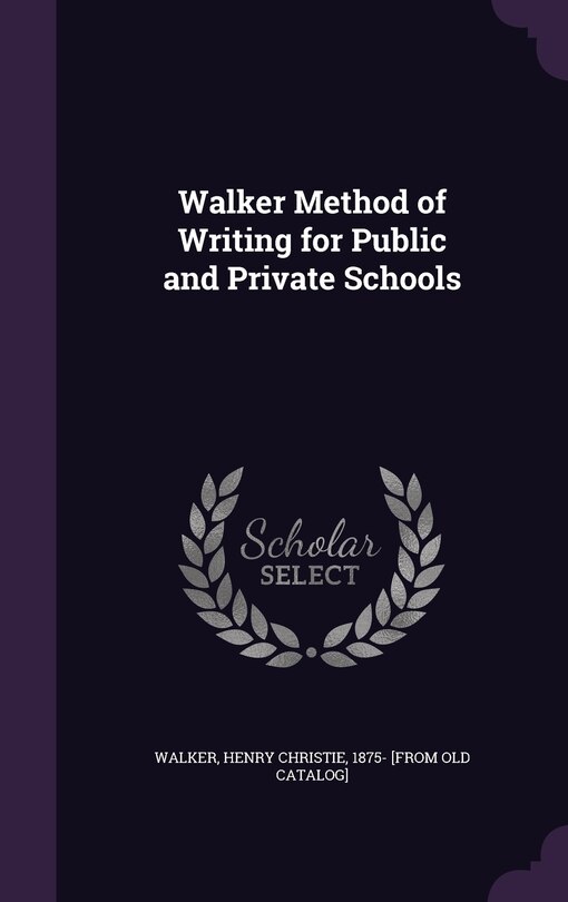 Couverture_Walker Method of Writing for Public and Private Schools