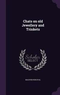 Front cover_Chats on old Jewellery and Trinkets