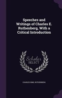 Couverture_Speeches and Writings of Charles E. Ruthenberg, With a Critical Introduction