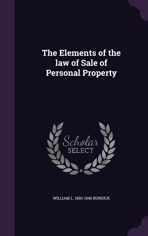 The Elements of the law of Sale of Personal Property