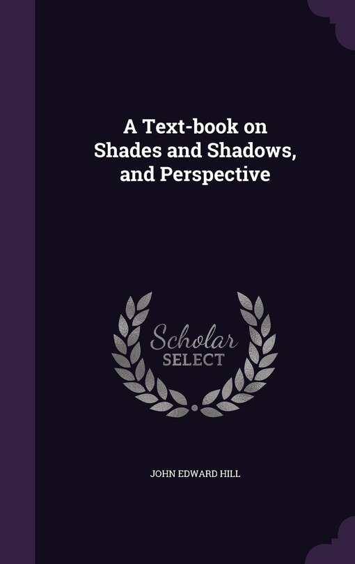 Couverture_A Text-book on Shades and Shadows, and Perspective