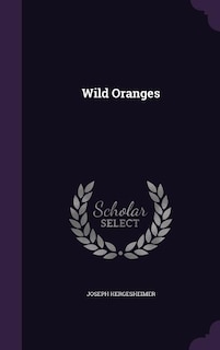 Wild Oranges