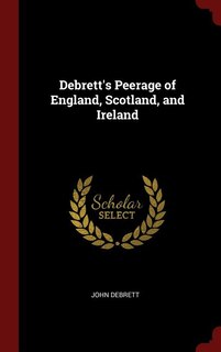 Front cover_Debrett's Peerage of England, Scotland, and Ireland