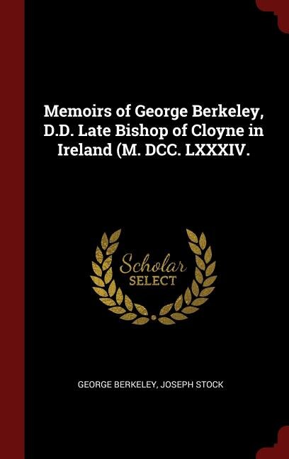 Front cover_Memoirs of George Berkeley, D.D. Late Bishop of Cloyne in Ireland (M. DCC. LXXXIV.