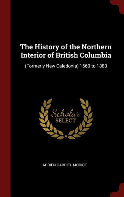Front cover_The History of the Northern Interior of British Columbia