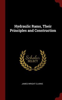 Couverture_Hydraulic Rams, Their Principles and Construction