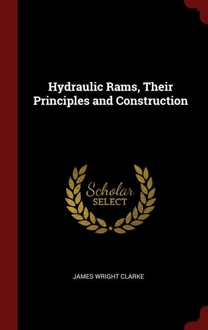 Couverture_Hydraulic Rams, Their Principles and Construction