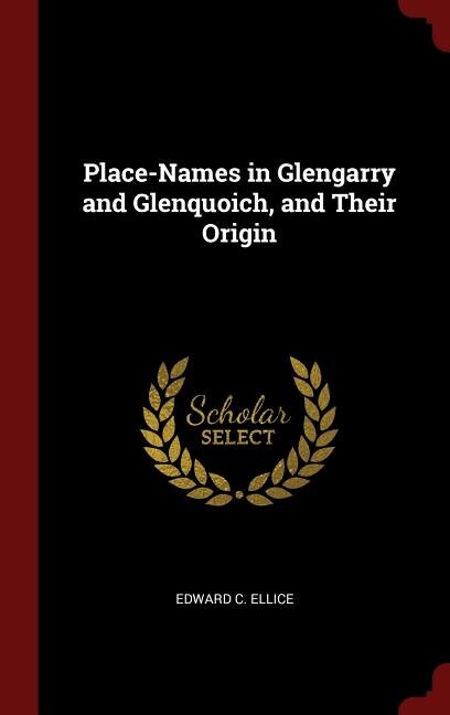 Front cover_Place-Names in Glengarry and Glenquoich, and Their Origin