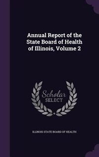 Front cover_Annual Report of the State Board of Health of Illinois, Volume 2