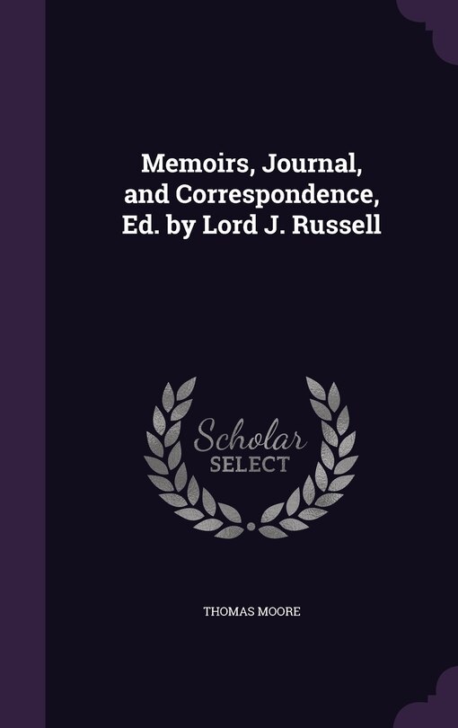 Couverture_Memoirs, Journal, and Correspondence, Ed. by Lord J. Russell