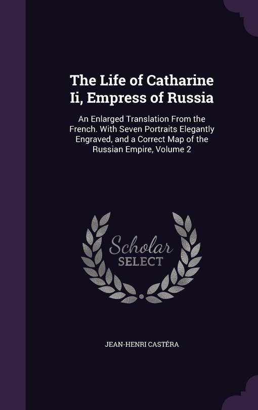 Front cover_The Life of Catharine Ii, Empress of Russia