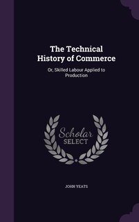 Couverture_The Technical History of Commerce