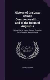 Front cover_History of the Later Roman Commonwealth ... and of the Reign of Augustus