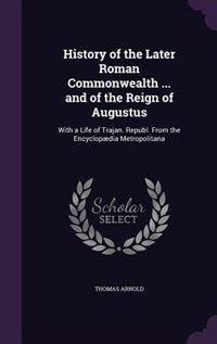 Front cover_History of the Later Roman Commonwealth ... and of the Reign of Augustus
