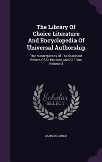 Couverture_The Library Of Choice Literature And Encyclopedia Of Universal Authorship