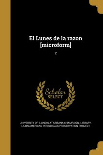 Couverture_El Lunes de la razon [microform]; 2