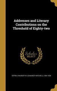 Couverture_Addresses and Literary Contributions on the Threshold of Eighty-two