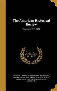 The American Historical Review; Volume yr.1919-1920