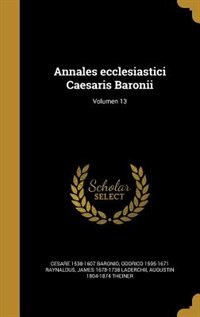 Front cover_Annales ecclesiastici Caesaris Baronii; Volumen 13