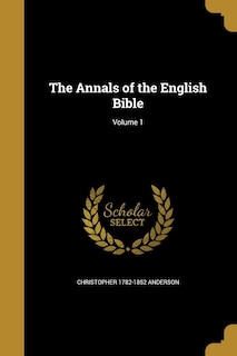 Front cover_The Annals of the English Bible; Volume 1