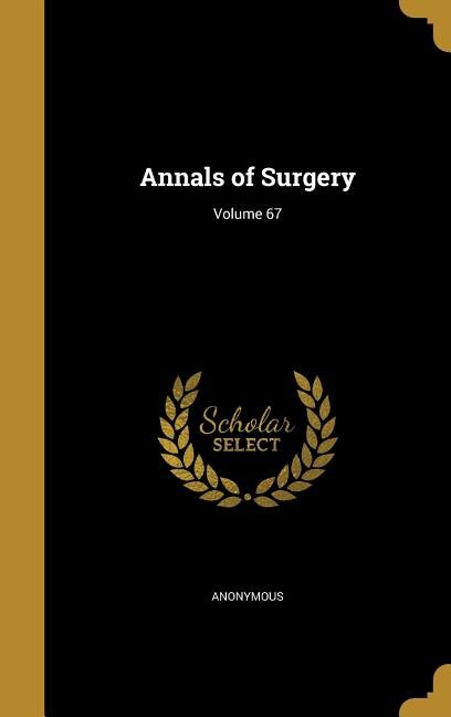 Front cover_Annals of Surgery; Volume 67