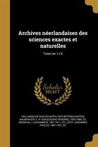 Front cover_Archives néerlandaises des sciences exactes et naturelles; Tome ser.1