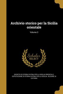 Front cover_Archivio storico per la Sicilia orientale; Volume 3