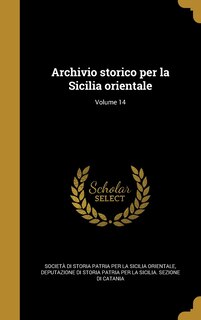 Couverture_Archivio storico per la Sicilia orientale; Volume 14