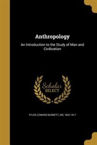 Anthropology: An Introduction to the Study of Man and Civilization