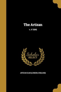 Front cover_The Artizan; v. 4 1846