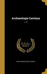 Front cover_Archaeologia Cantiana; v. 14