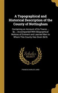 Couverture_A Topographical and Historical Description of the County of Nottingham