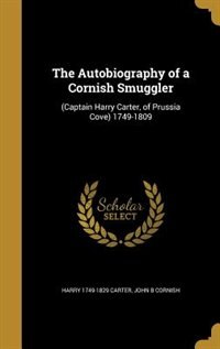 Front cover_The Autobiography of a Cornish Smuggler