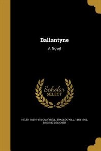 Ballantyne: A Novel