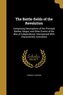 Front cover_The Battle-fields of the Revolution
